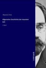 Allgemeine Geschichte der neuesten Zeit
