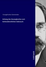 Anhang des Gesangbuches zum Gottesdienstlichen Gebrauch