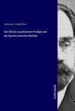 Der Stil der paulinischen Predigt und die kynisch-stoische Diatribe