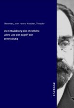 Die Entwicklung der christliche Lehre und der Begriff der Entwicklung