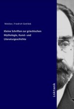 Kleine Schriften zur griechischen Mythologie, Kunst- und Literaturgeschichte