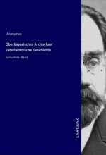 Oberbayerisches Archiv fuer vaterlaendische Geschichte