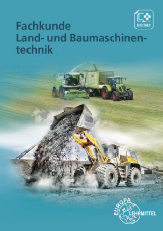 Fachkunde Land- und Baumaschinentechnik