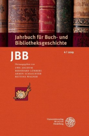 Jahrbuch für Buch- und Bibliotheksgeschichte 4 2019