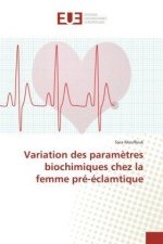 Variation des paramètres biochimiques chez la femme pré-éclamtique