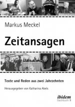 Markus Meckel: Zeitansagen. Texte und Reden