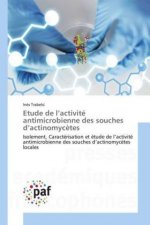 Etude de l'activité antimicrobienne des souches d'actinomycètes