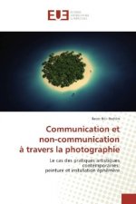 Communication et non-communication à travers la photographie