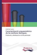 Caracteritzacio arqueometrica de les amfores iberiques