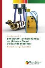 Simulação Termodinâmica de Motores Diesel Utilizando Biodiesel