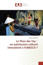 Le Then des Tày : un patrimoine culturel immatériel à l'UNESCO ?