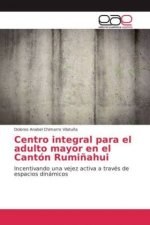 Centro integral para el adulto mayor en el Cantón Rumiñahui