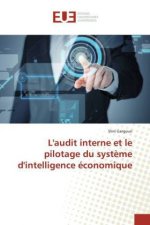 L'audit interne et le pilotage du système d'intelligence économique