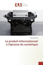 Le produit informationnel à l'épreuve du numérique