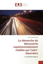 La démarche de découverte expérimentalement médiée par Cabri-Géomètre