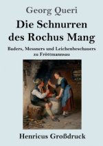 Die Schnurren des Rochus Mang (Grossdruck)