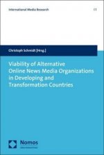 Viability of Alternative Online News Media Organizations in Developing and Transformation Countries