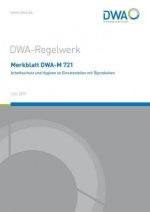 Merkblatt DWA-M 721 Arbeitsschutz und Hygiene an Einsatzstellen mit Ölprodukten