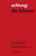 achtung: die Schweiz - Der Urtext von Lucius Burckhardt über die Idee einer neuen Stadt
