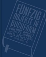 Fünfzig Objekte in Buchform