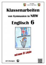 Englisch 6 (English G Access 2), Klassenarbeiten von Gymnasien in NRW mit Lösungen nach G9