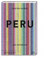 Peru - Das Kochbuch