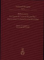 Belles Lettres. Les figures de l'écrit au Moyen Âge / Figurationen des Schreibens im Mittelalter