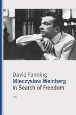 Mieczyslaw Weinberg. In Search of Freedom
