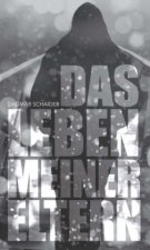 Das Leben meiner Eltern