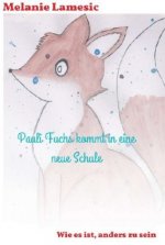 Pauli Fuchs kommt in eine neue Schule