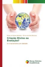 Criação Divina ou Evolução?