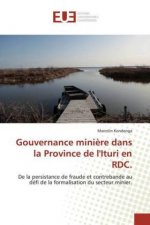 Gouvernance miniere dans la Province de l'Ituri en RDC.