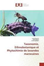 Taxonomie, Ethnobotanique et Phytochimie de lavandes marocaines