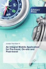 Integral Mobile Application for Pre-travel, On-site and Post-travel