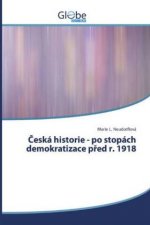 ?eská historie - po stopách demokratizace p?ed r. 1914