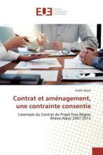 Contrat et aménagement, une contrainte consentie