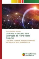 Controle Avancado Para Operacao de Micro Redes Isoladas