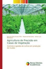 Agricultura de Precisao em Casas de Vegetacao