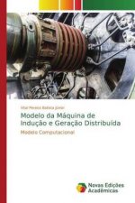 Modelo da Maquina de Inducao e Geracao Distribuida