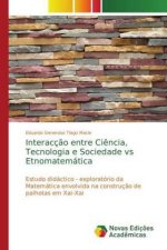 Interaccao entre Ciencia, Tecnologia e Sociedade vs Etnomatematica