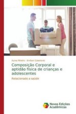 Composicao Corporal e aptidao fisica de criancas e adolescentes
