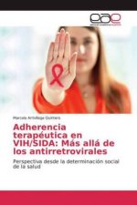 Adherencia terapéutica en VIH/SIDA: Más allá de los antirretrovirales