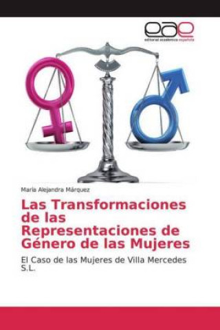 Las Transformaciones de las Representaciones de Género de las Mujeres