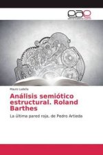 Análisis semiótico estructural. Roland Barthes