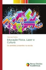 Educacao Fisica, Lazer e Cultura