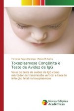 Toxoplasmose Congenita e Teste de Avidez de IgG