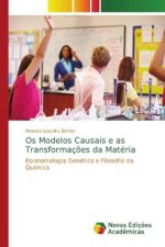 Os Modelos Causais e as Transformacoes da Materia