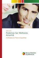 Podemos Ser Melhores Amanha