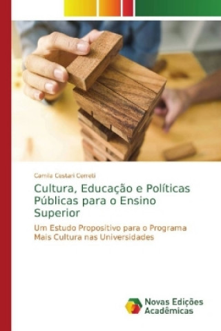 Cultura, Educacao e Politicas Publicas para o Ensino Superior