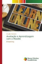 Avaliacao e Aprendizagem com o Moodle